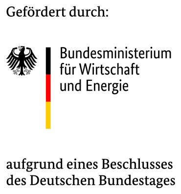 Gefördert durch: Bundesministerium für Wirtschaft und Energie aufgrund eines Beschlusses des Deutschen Bundestages